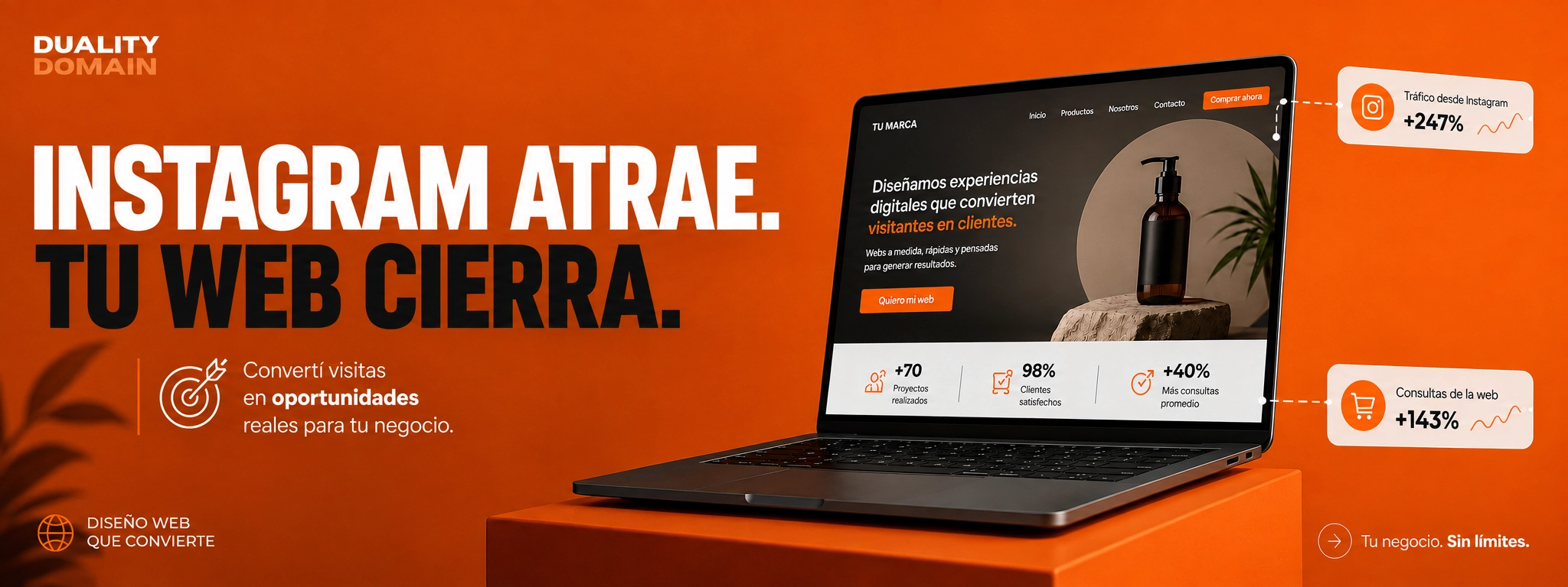 Instagram atrae. Tu web cierra. Convertí visitas en oportunidades reales para tu negocio. Duality Domain, diseño web que convierte.