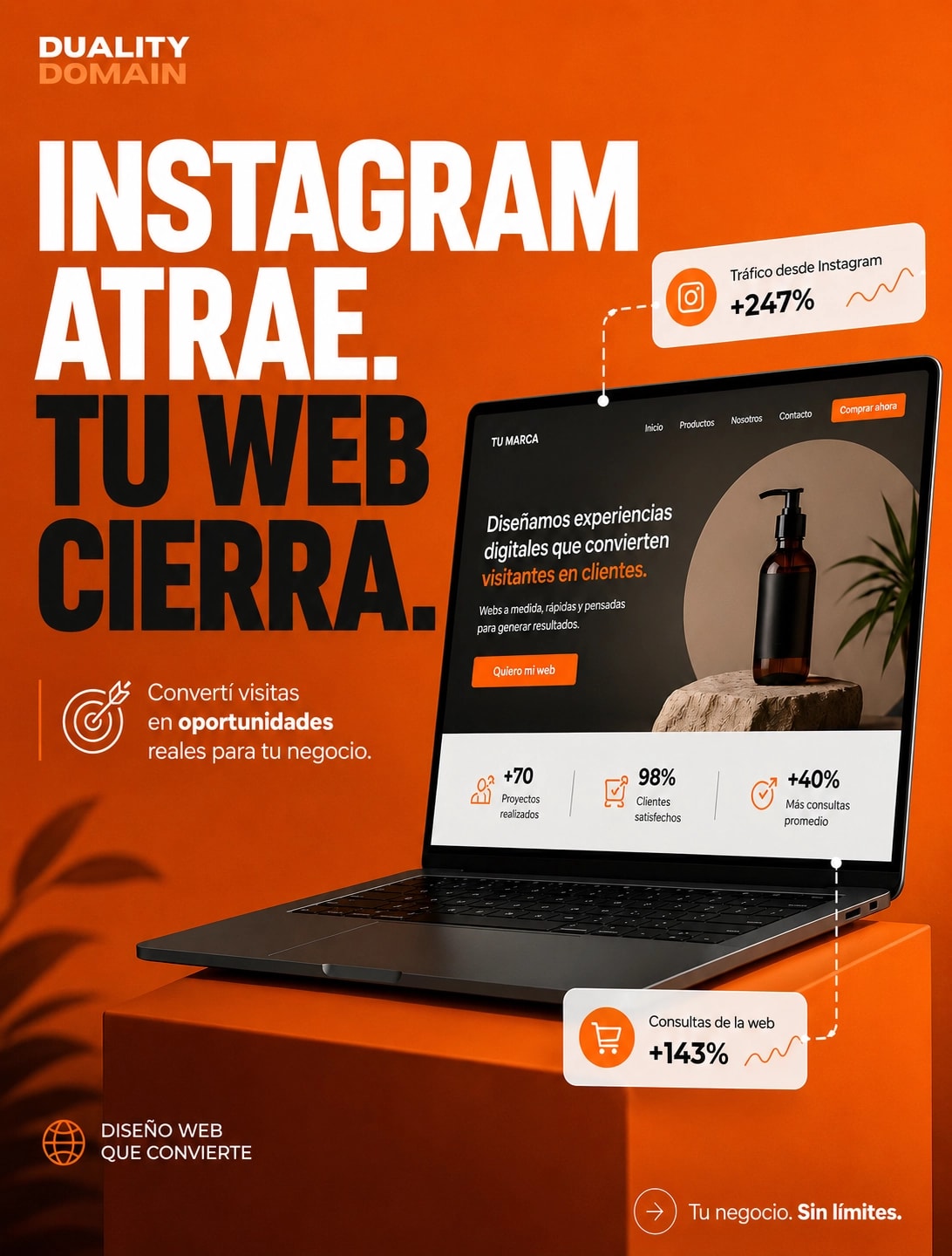 Instagram atrae. Tu web cierra. Convertí visitas en oportunidades reales para tu negocio. Duality Domain, diseño web que convierte.